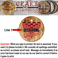 Beer Pong Champion Retro - Custom Barrel Head Bar Sign - Craft Bar Signs