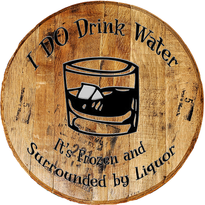 Craft Bar Signs | I Drink Water Frozen in Liquor Man Cave Bar Sign - Brown