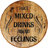 Craft Bar Signs | Mixed Drinks About Feelings Man Cave Bar Sign - Natural