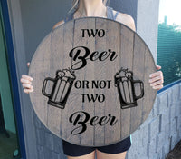 Craft Bar Signs | Two Beer or Not Two Beer Man Cave Bar Sign - Gray