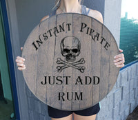 Craft Bar Signs | Instant Pirate Add Rum Man Cave Bar Sign - Custom Barrel Head - Gray