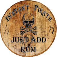 Craft Bar Signs | Instant Pirate Add Rum Man Cave Bar Sign - Custom Barrel Head - Natural