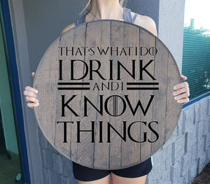 Craft Bar Signs | I Drink & Know Things GOT Man Cave Bar Sign - Gray
