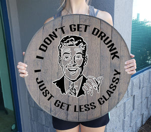 Craft Bar Signs | Don't Get Drunk Less Classy Man Cave Bar Sign - Gray