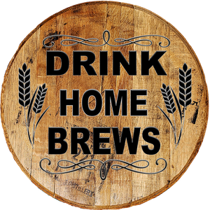 Craft Bar Signs | Drink Home Brews Man Cave Bar Sign - Brown