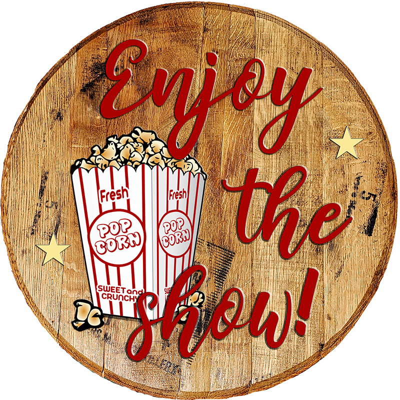 Rustic Home Wall Decor - Enjoy the Show - Home Movie Theater Wall Art - Craft Bar Signs