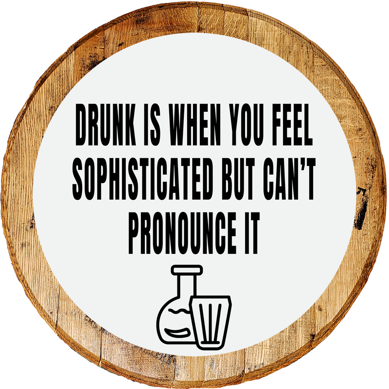 Craft Bar Signs Drunk Sophisticated Can't Pronounce Man Cave Bar Sign - Natural
