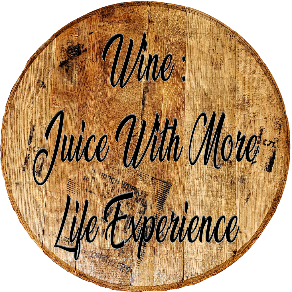 Wine: Juice With More Life Experience - Funny Bar Sign Rustic Decor - Craft Bar Signs