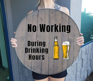 Craft Bar Signs | No Working During Drinking Hours Man Cave Bar Sign - Gray