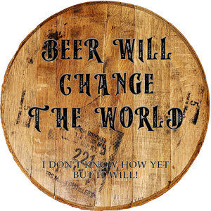 Craft Bar Signs | Beer Will Change the World Man Cave Bar Sign - Natural