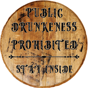 Public Drunkenness Prohibited Stay Inside - Funny Bar Sign Rustic Wall Decor - Craft Bar Signs